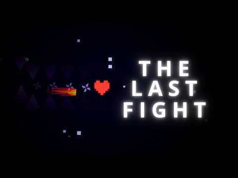 The Last Figh | TOP 1 | Xtreme Demon Layout
