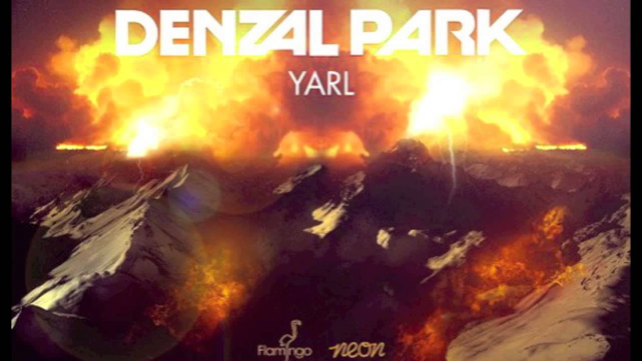Denzal Park -- Yarl (Original Mix)