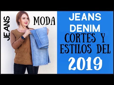 Video: Jeans - tendencias y novedades de 2019