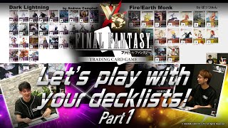 【FFTCG】Let’s play with your decklists! Part 1