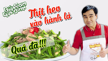 Thịt Heo Xào Hành Lá - Nấu ăn cùng MC Quyền Linh | Bữa Cơm Gia Đình