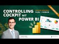 Power BI Controlling Cockpit: Echtzeit-Steuerung erklärt | Dashboard