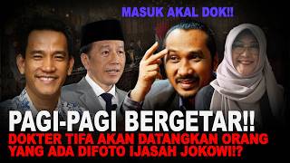 Download Lagu PAGI PAGI BERGETAR!!DOKTER TIFA AKAN DATANGKAN ORANG YANG ADA DIFOTO IJASAH JOKOWI!? MP3
