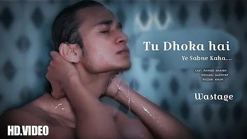 Tu Dhokha Hai Ye Sabne Kaha | by wastage | Jubin Nautiyal | Par Maine Hi Inkaar Kiya | New Song 2023