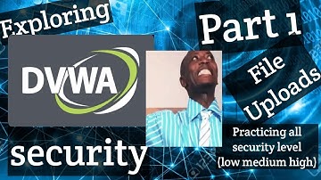 Exploring DVWA security(Part 1 File Uploads)