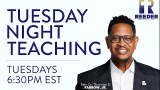 Tuesday Night Teaching w/Pastor Farrow - The God Who Keeps Us