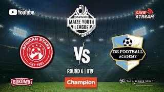 u19 African Stars Youth Academy vs DSFA | Champion Maize Youth League 2026 | High Performance | Live News