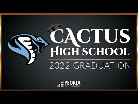 2022 Cactus High School Graduation