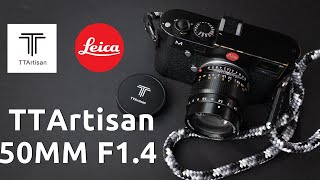 Leica M Mount TTArtisan 50mm F1.4 Lens - Initial Impressions