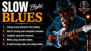IKHLAS YANG SEMAKIN DALAM | Slow Blues Renungan Paling Menyentuh Hati | Lagu Religi Sedih