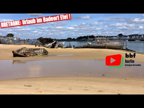 ÉTEL 🇫🇷 | Urlaub & Maritmer Charme an der Ria d'Étel | BBF Berlin Bretagne Fernsehen 🇩🇪