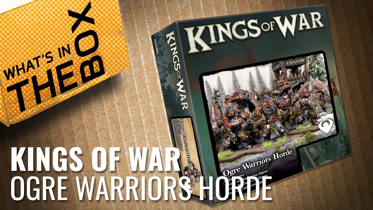 Unboxing: Ogre Warriors Horde | Kings Of War