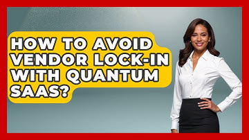 How To Avoid Vendor Lock-in With Quantum SaaS? - The SaaS Pros Breakdown