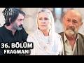 Uzak Şehir 36. Bölüm Fragmanı
