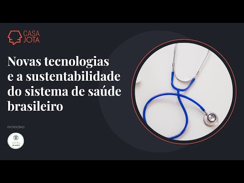 Webinar Novas Tecnologias e a Sustentabilidade do Sistema de Saúde Brasileiro I 29/9