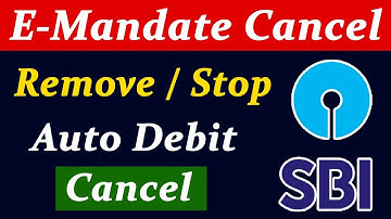 Sbi e mandate cancel kaise kare | e mandate cancellation process | nach mandate cancel