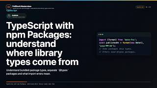 TypeScript with npm Packages Explained | FullStack Masterclass TypeScript Course