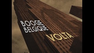 Video thumbnail of "Boogie Belgique - Volta"
