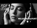 【R&amp;B Soul】Romantic R&amp;B Soul Vibes – Smooth and Relax Soulful Mix for Love &amp; Chill Night