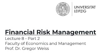Financial Risk Management - Summer Term 2021 - Lecture 8 - Part 2