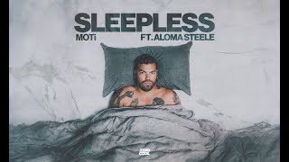 Смотреть клип Moti - Sleepless (Feat. Aloma Steele)