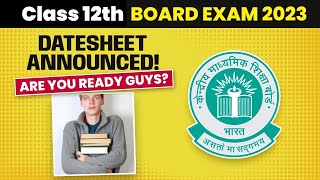 CBSE Date Sheet 2023 Announced! CBSE Date Sheet 2023 Class 12 | CBSE Board Exam 2023
