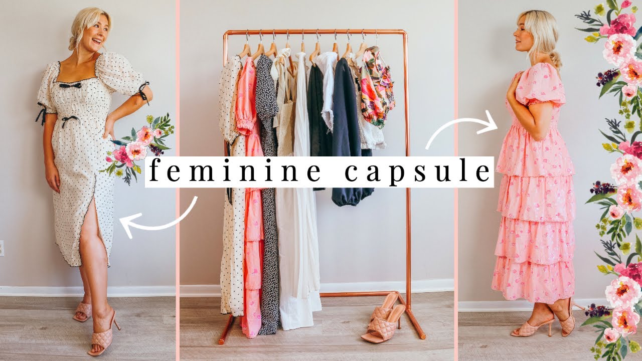 How To Build A Feminine And Girly Capsule Wardrobe 2020 A Simple Feminine Capsule Wardrobe For