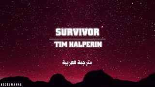 Video thumbnail of "Tim Halperin - Survivor (مترجمة للعربية)"