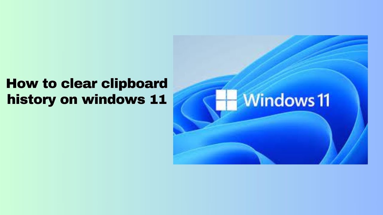 How to clear clipboard history on windows 11