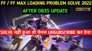 FREE FIRE MAX LOADING PROBLEM TODAY | HOW TO SOLVE FREE FIRE MAX LOADING PROBLEM | LOADING PROBLEM