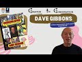 Dave Gibbons: CREATOR IN CONVERSATION EP. 41
