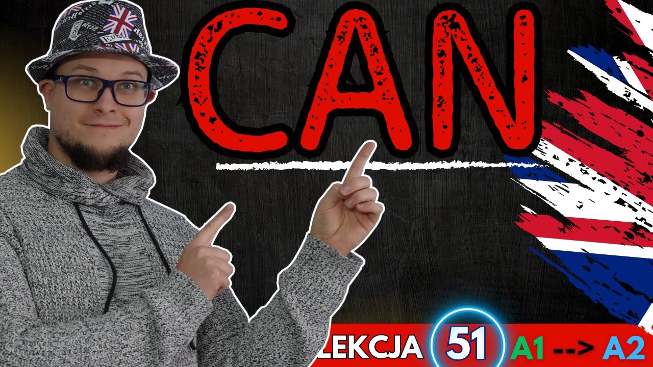 Najprostszy Sposób na Naukę Czasownika CAN po Angielsku!