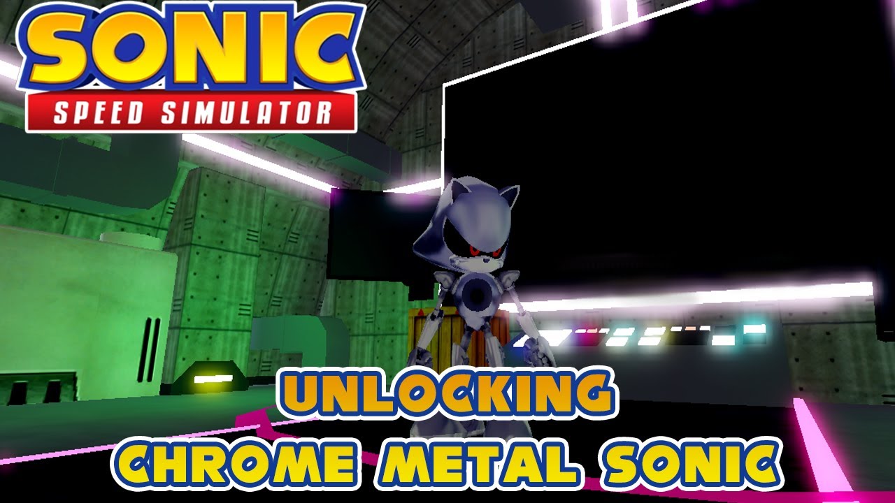 Sonic Speed Simulator Unlocking Chrome Metal Sonic YouTube