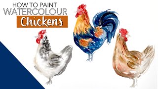 How To Paint Watercolour Chickens (And A Rooster)