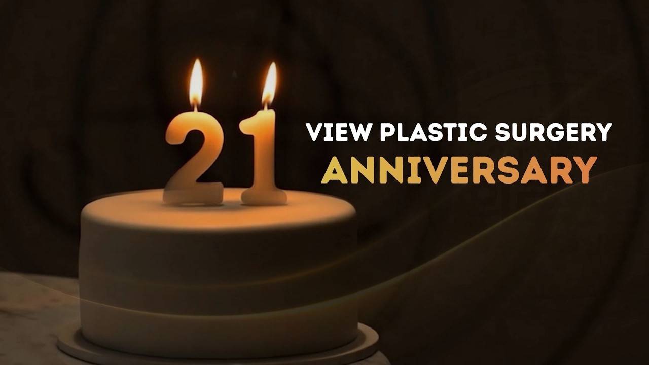 VIEW Plastic Surgery ✨21st Anniversary✨