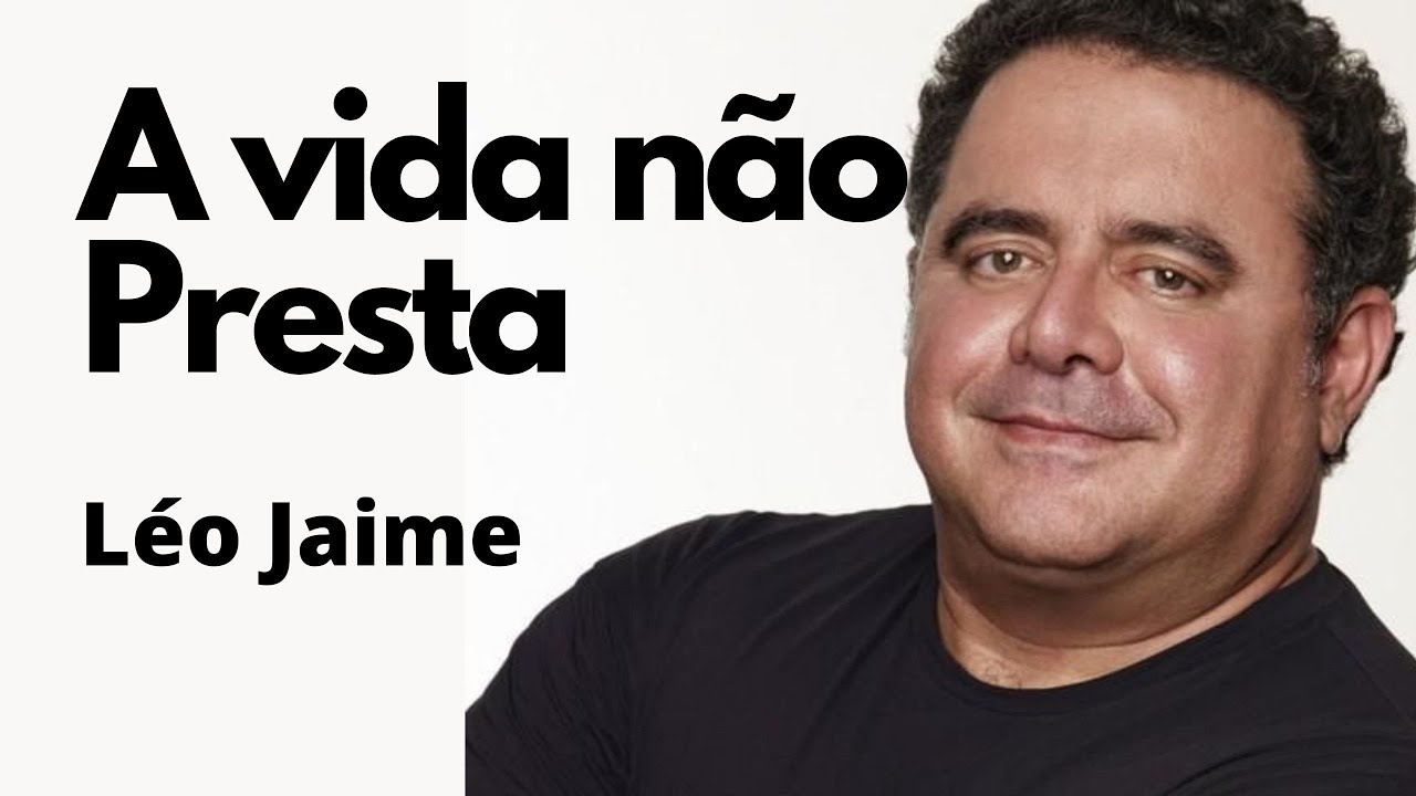 A Vida Não Presta - Léo Jaime por Wellington Rodrigues - YouTube