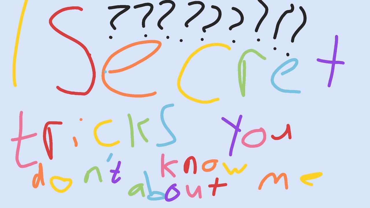Secret tricks you don't know about me YouTube