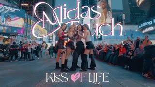 [KPOP IN PUBLIC NYC] MIDAS TOUCH - KISS OF LIFE (키스오브라이프) Dance Cover