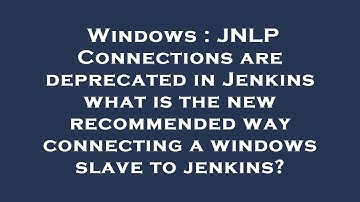 Windows : JNLP Connections are deprecated in Jenkins what is the new recommended way connecting a wi