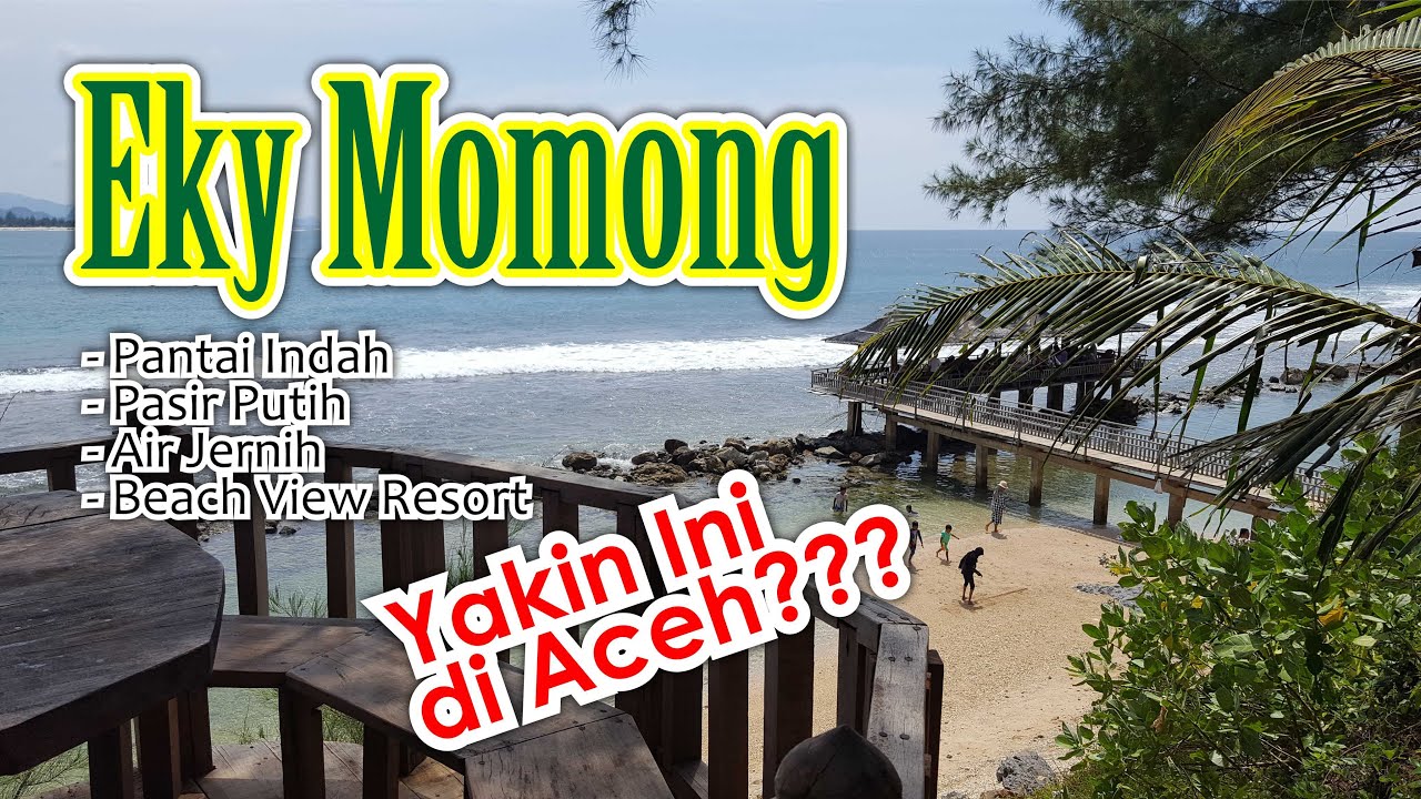 Eky Momong Pantai Indah Di Lampuuk Aceh Besar Wisata Viral Aceh Besar Youtube