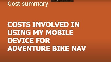 Costs involved using my mobile for motorbike trips - Bike Navigation Series Ep09 of 10