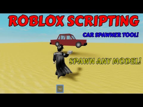 ROBLOX Scripting / Vehicle/Car/Model Spawner Tool! / Spawn any Model