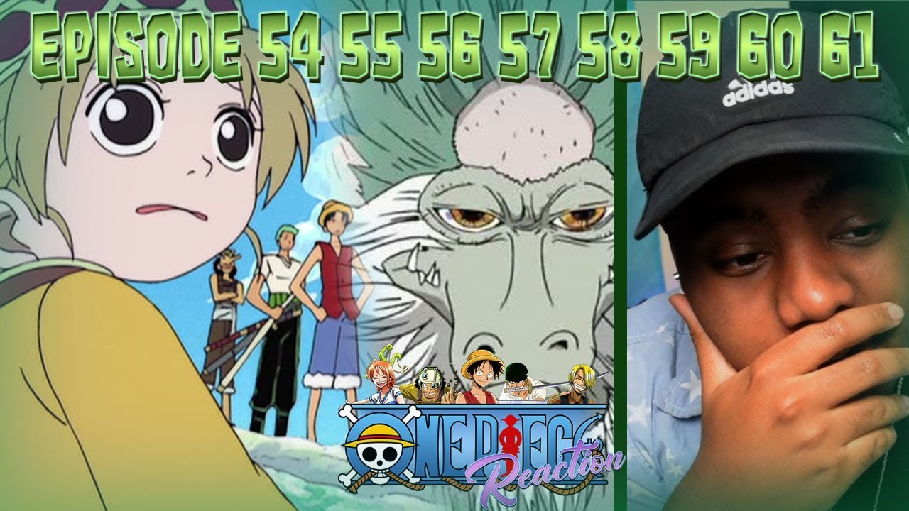 One Piece Episode 54 55 56 57 58 59 60 61 Reaction This Filler Got Me In My Feels Youtube