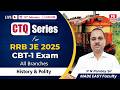 RRB JE 2025 CBT-1 | CTQ Series History &amp; Polity by P N Pandey Sir | 4 PM, 16 Feb | All Branches