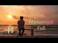 Teri Masumiyat Full Video - Bezubaan Ishq|Mugdha,Sneha,Nishant|Altamash Faridi