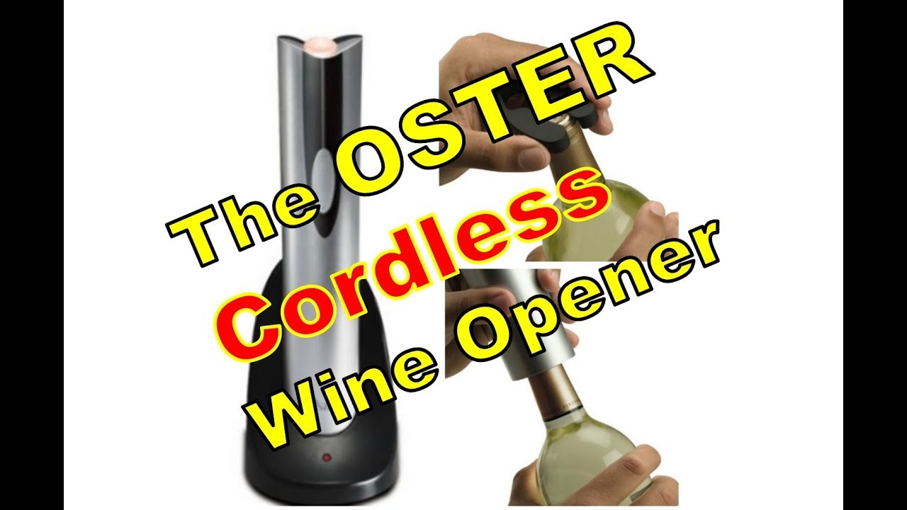 The Oster Wine Opener Review (Cordless) YouTube