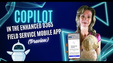 Copilot in the enhanced mobile experience for D365 Field Service