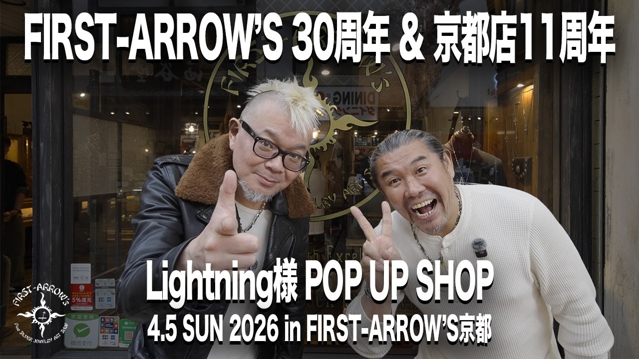 Vol.262] FIRST ARROW'S 30th Anniversary & Kyoto Store 11th