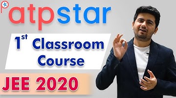 Rank Boosting course for JEE 2020 | 1st Class Room course of ATP STAR