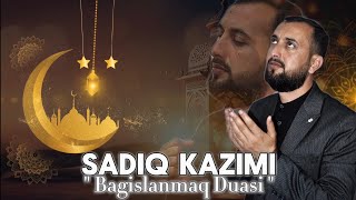 Sadiq Kazimi | Ramazan Ayında Bağışlanmaq Duası | Resimi